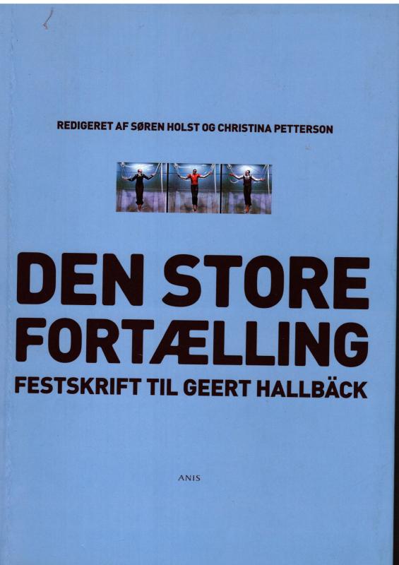 Den store fortælling - Festskift til Geert Hallbäck