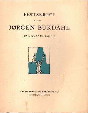 Festskrift til Jørgen Bukdahl på 50-årsdagen 8. december 1946