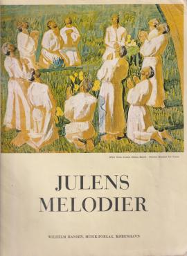 Julens melodier - tekst og musik - for klaver med underlagt tekst