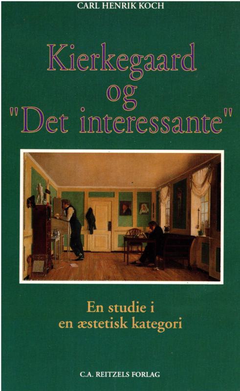 Kierkegaard og "Det interessante"