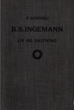 B. S. Ingemann - Liv og digtning