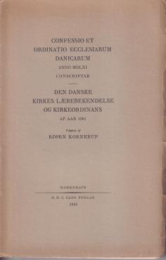 Den danske kirkes lærebekendelse og kirkeordinans af aar 1561
