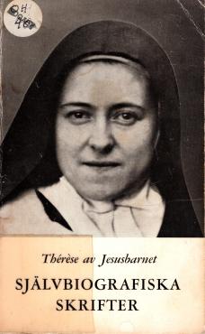 Thérèse Av Jesusbarnet, Självbiografiska skrifter