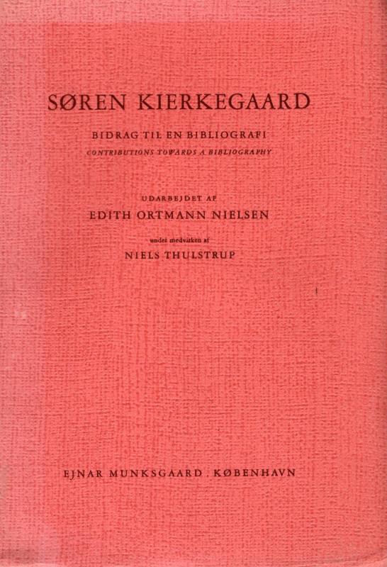Søren Kierkegaard Bidrag til en bibliografi