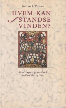 Hvem kan standse vinden?