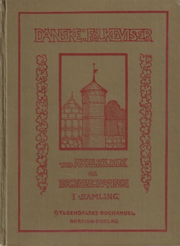 Danske folkeviser i udvalg. 1. og 2. samling