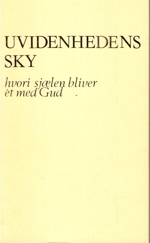 Uvidenhedens sky - hvori sjælen bliver ét med Gud