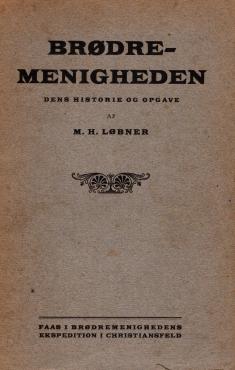 Brødremenigheden - dens historie og opgave