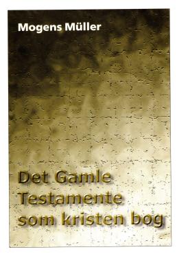 Det Gamle Testamente som kristen bog