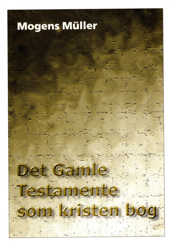 Det Gamle Testamente som kristen bog