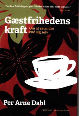 Gæstfrihedens kraft - om at se andre end sig selv