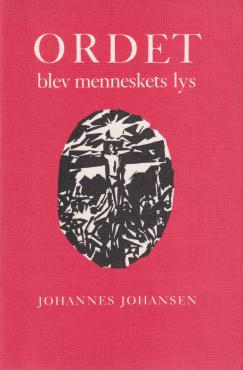 Ordet - blev menneskets lys