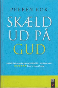 Skæld ud på Gud
