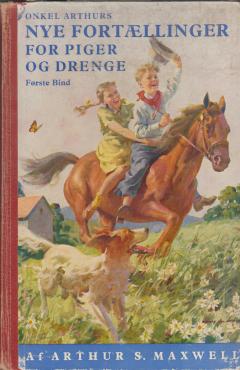 Onkel Arthurs nye fortællinger for piger og drenge (1. bind)