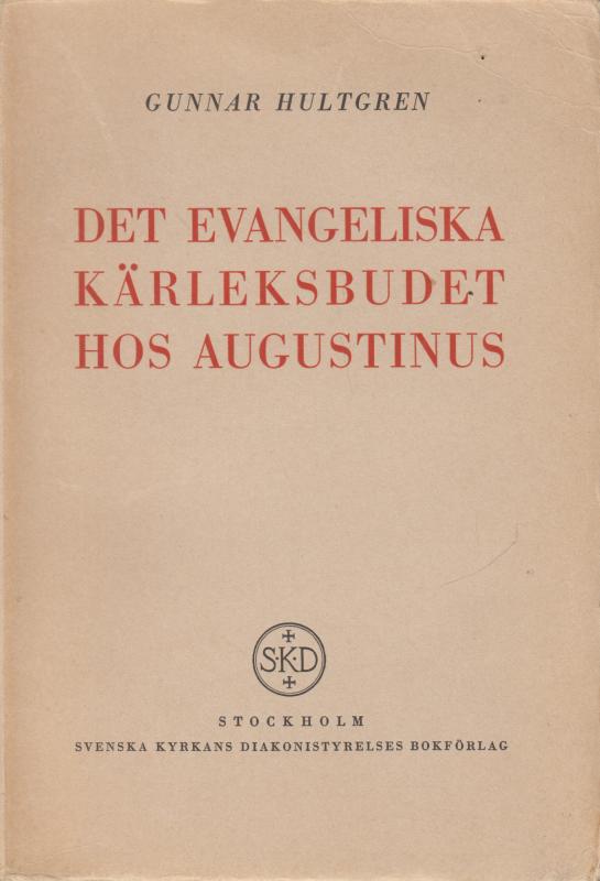 Det evangeliska kärleksbudet hos Augustinus