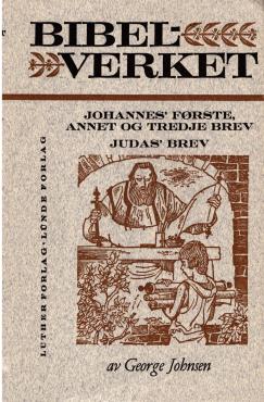 Bibelverket - Fortolkning til Johannes' første, annet og tredje brev og Judas' brev