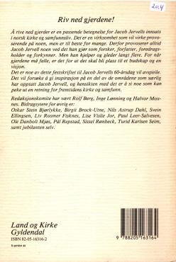 Riv ned gjerdene! Festskrift til Jacob Jervell på 60-årsdagen 21. maj 1985