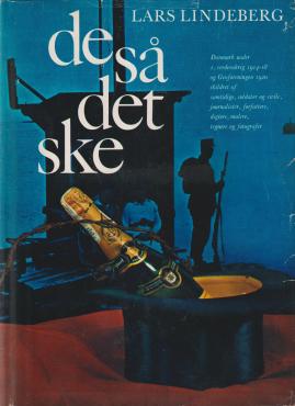 De så det ske. Danmark under 1. verdenskrig