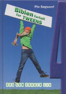 Bibelen fortalt for tweens 4