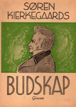 Søren Kierkegaards budskap