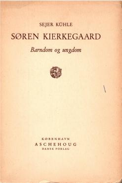Søren Kierkegaard Barndom og ungdom