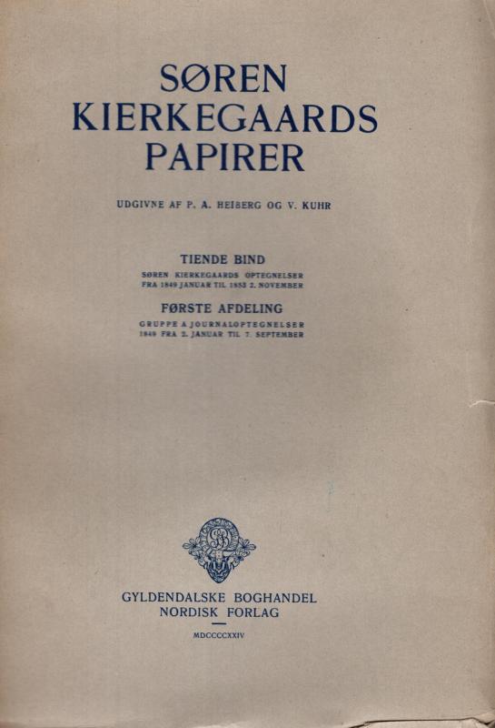 Søren Kierkegaards papirer (tiende bind) første til femte afdeling