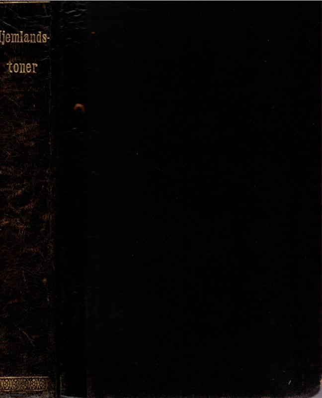 Hjemlandstoner. en Samfundssangbog for Guds Folk i danmark (1903, 1906)