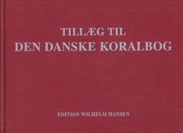 Tillæg til Den Danske Koralbog (som ny)