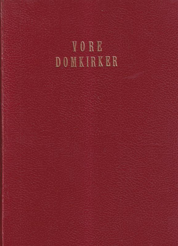 Vore domkirker i tekst og billeder