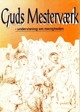 Guds mesterværk - undervisning om menigheden