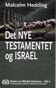 Det nye testamentet og Israel (del 4)