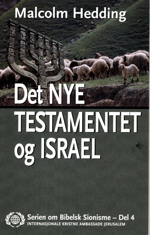 Det nye testamentet og Israel (del 4)