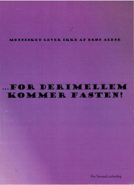 for derimellem kommer fasten!