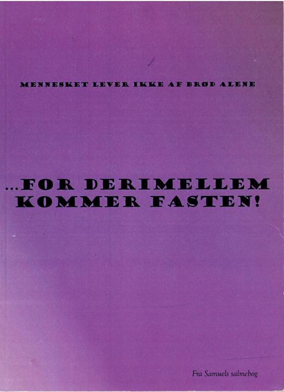 for derimellem kommer fasten!