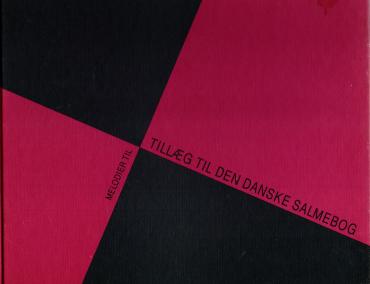 Melodier til tillæg til Den Danske Salmebog (Orgel og Klaver)