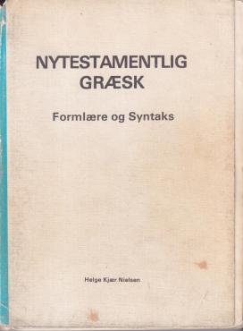 Nytestamentlig græsk - formlære og syntaks