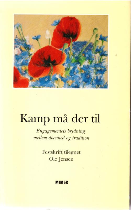 Kamp må der til