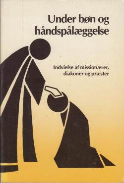 Under bøn og håndspålæggelse