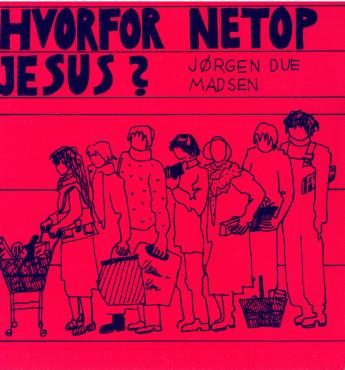Hvorfor netop jesus?