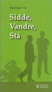 Sidde, Vandre, Stå