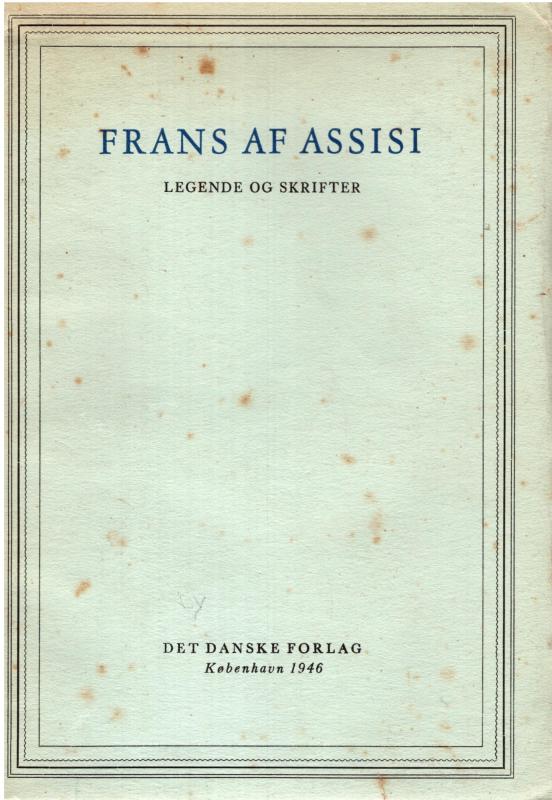 Frans af Assisi - Legende og skrifter
