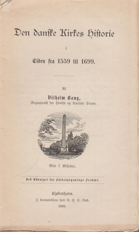 Den danske Kirkes Historie i tiden 1559 - 1699 (1896)