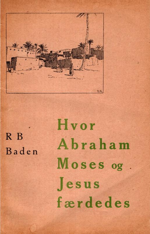 Hvor Abraham Moses og Jesus færdedes