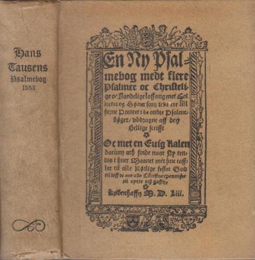 En ny psalmebog (Facsimileudgave af Hans Tausens salmebog fra 1553)