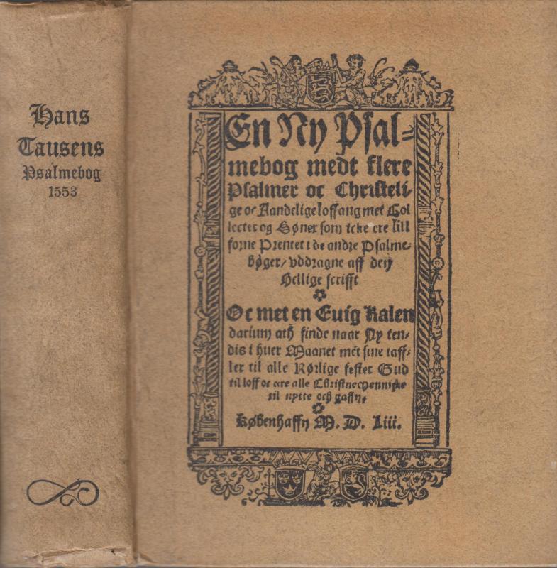 En ny psalmebog (Facsimileudgave af Hans Tausens salmebog fra 1553)