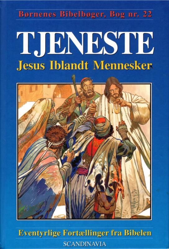 Tjeneste - Jesus iblandt mennesker (Bog nr. 20)