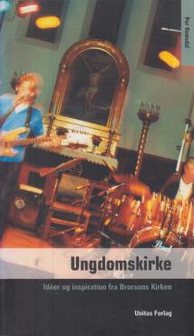 Ungdomskirke - Idéer og inspiration fra Borsons Kirken