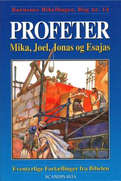 Profeter - Mika, Joel, Jonas og Esajas (Bog nr.14)