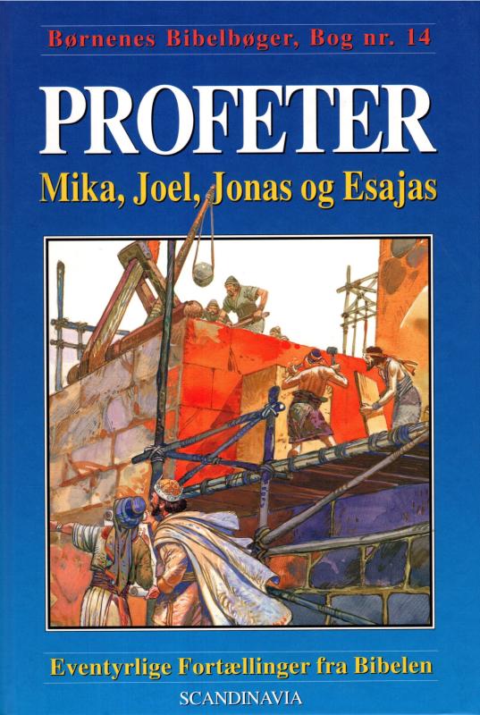 Profeter - Mika, Joel, Jonas og Esajas (Bog nr.14)