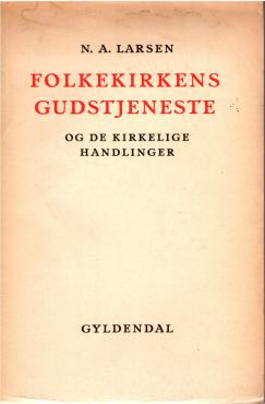 Folkekirkens gudstjeneste og de kirkelige handlinger